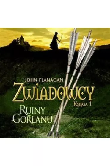 Audiobook Ruiny Gorlanu. Zwiadowcy. Tom 1 mp3 - John Flanagan
