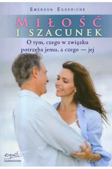 Mi�o�� i szacunek - Emerson Eggerichs