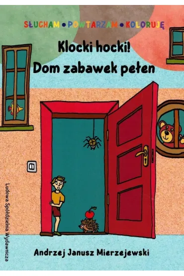 Klocki hocki! Dom zabawek pe�en - Andrzej Janusz  Mierzejewski