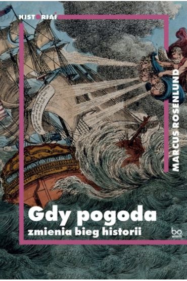 Gdy pogoda zmienia bieg historii