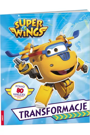 Super Wings. Transformacje