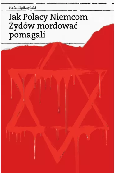 Jak Polacy Niemcom �yd�w mordowa� pomagali - Stefan Zgliczy�ski
