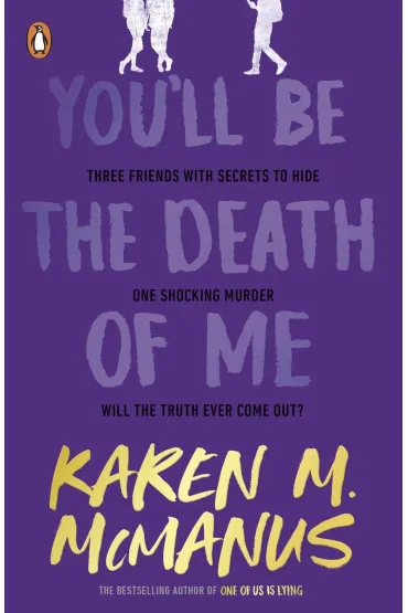 You'll Be the Death of Me - Karen M. McManus