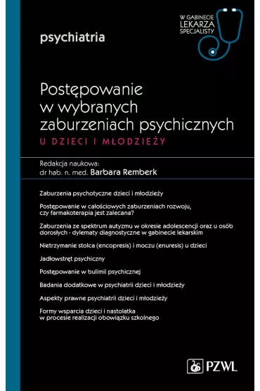 Post�powanie w wybranych zaburzeniach psychicznych u dzieci i m�odzie�y - Barbara Remberk