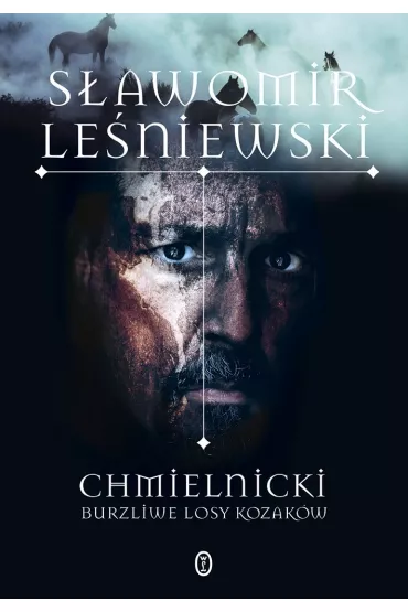 Chmielnicki. Burzliwe losy Kozak�w - S�awomir Le�niewski