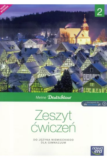 J�ZYK NIEMIECKI MEINE DEUTSCHTOUR CZ.2 ZESZYT �WICZE� 2016 - Ma�gorzata Kosacka
