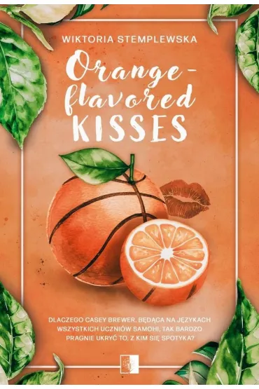 Orange-flavored Kisses - Wiktoria Stemplewska