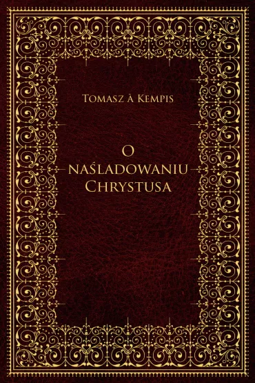 eBook O naladowaniu Chrystusa mobi epub - Tomasz Kempis