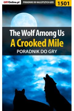 eBook The Wolf Among Us - A Crooked Mile - poradnik do gry pdf epub