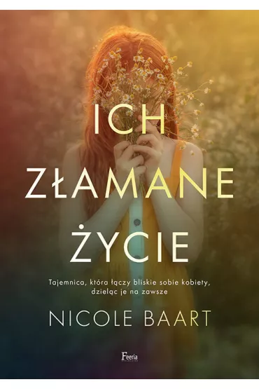 Ich z�amane �ycie - Nicole  Baart