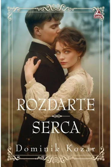 Rozdarte serca - Dominik Kozar