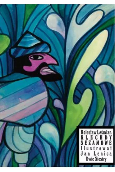 Klechdy sezamowe - Boles�aw Le�mian