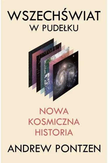 Wszech�wiat w pude�ku. Nowa kosmiczna historia - Andrew  Pontzen