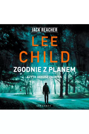 Audiobook Zgodnie z planem. Jack Reacher. Tom 24 mp3 - Lee Child