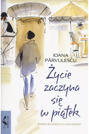 �ycie zaczyna si� w pi�tek - Parvulescu Ioana
