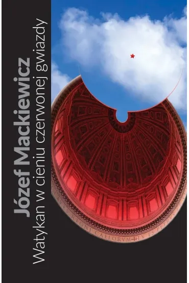 Watykan w cieniu czerwonej gwiazdy - J�zef Mackiewicz
