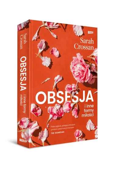 Obsesja i inne formy mi�o�ci - Sarah Crossan