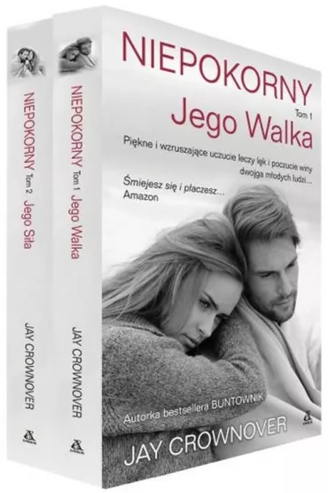 Pakiet Niepokorny. Tomy 1-2: Jego walka, Jego si�a - Jay Crownover