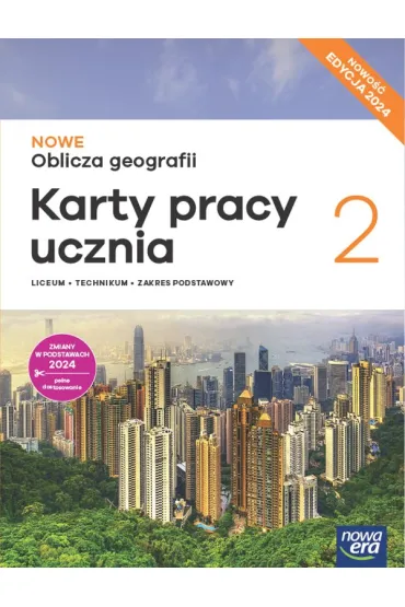 NOWE Oblicza geografii 2. Karty pracy ucznia. Zakres podstawowy. Edycja 2024 - Katarzyna Maci��ek