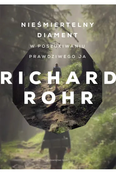 Nie�miertelny diament - Richard Rohr