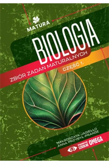 Biologia zbi�r zada� maturalnych cz�� 1 - Anna Przyby�-Prange, Ma�gorzata Jagie��o