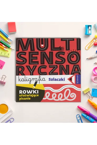 Multisensoryczna kaligrafia. Szlaczki - Anna Borchard