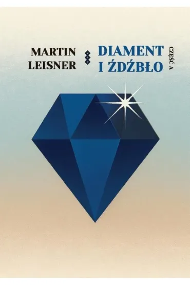 Diament i �d�b�o cz.A - Martin  Leisner