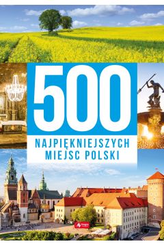 500 najpikniejszych miejsc Polski