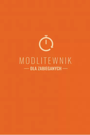 Modlitewnik dla zabieganych - Jan Lech