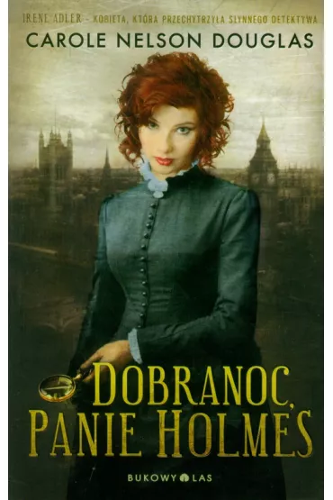 Dobranoc, Panie Holmes - Douglas Nelson Carole