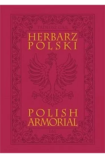 Herbarz polski. polish armorial - Tadeusz Gajl