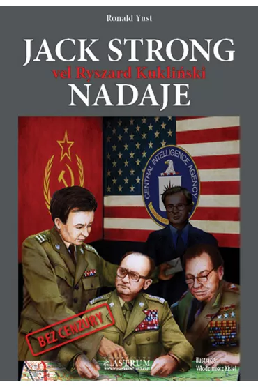 Jack Strong vel Ryszard Kukli�ski nadaje - Roland Yust