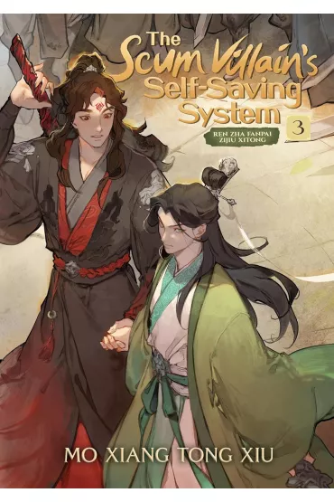 The Scum Villain`s Self-Saving System. Ren Zha Fanpai Zijiu Xitong. Novel Volume 3 - Mo Xiang Tong Xiu
