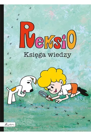 Reksio. Ksi�ga wiedzy - Beata Dawczak, Izabela Spycha�