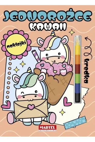 Modu�owa kredka. Jednoro�ce kawaii z naklejkami - Katarzyna Salamon