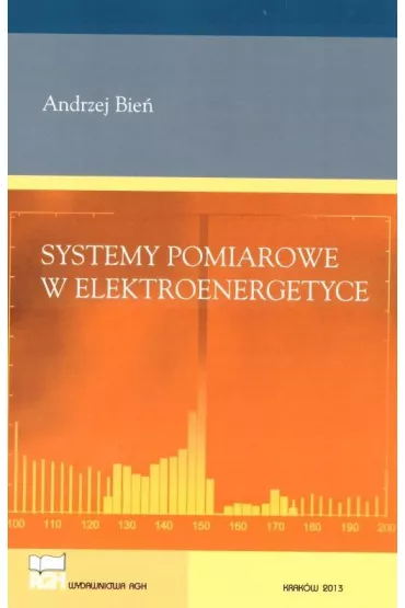 Systemy pomiarowe w elektroenergetyce - Andrzej Bie�