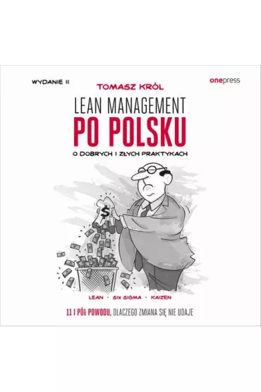 Audiobook Lean management po polsku. O dobrych i z�ych praktykach. Wydanie II mp3 - Tomasz Kr�l