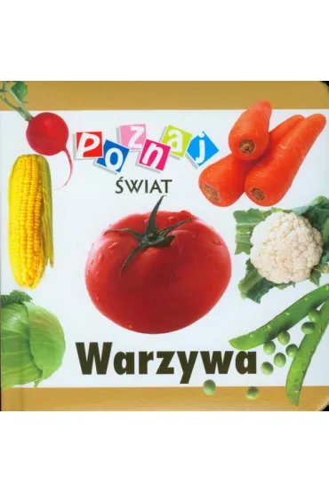 Poznaj �wiat. Warzywa