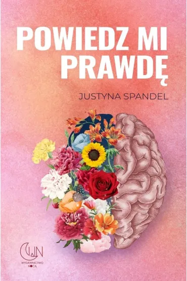 Powiedz mi prawd� - Justyna  Spandel