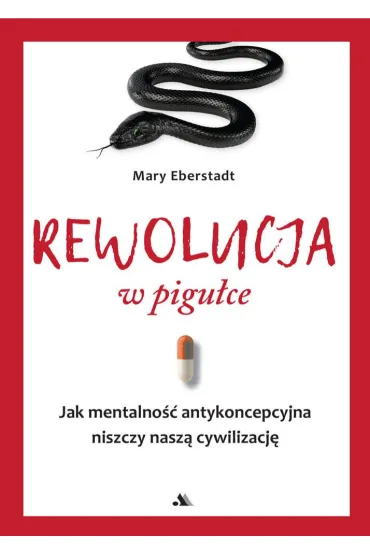 Rewolucja w pigu�ce - Mary Eberstadt