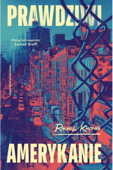 Prawdziwi Amerykanie - Rachel Khong