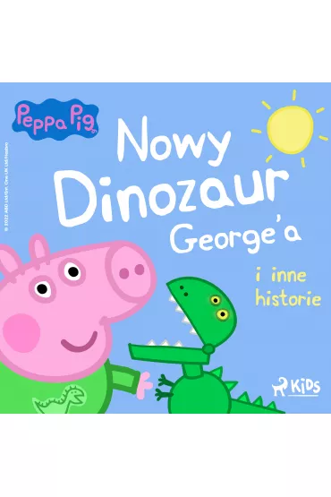 Audiobook �winka Peppa - Nowy dinozaur George'a i inne historie mp3 - Mark Baker, Neville Astley