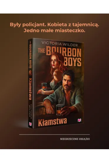 The Bourbon Boys. K�amstwa - Victoria  Wilder