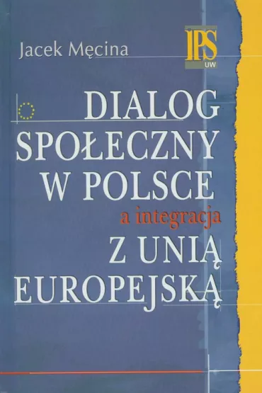 Dialog spo�eczny w Polsce a integracja z Uni� Europejsk� - Jacek M�cina
