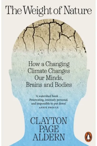 The Weight of Nature wer. angielska - Clayton  Aldern