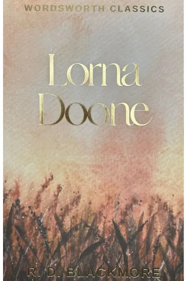 Lorna Doone. Wordsworth Classics wer. angielska - R. D. Blackmore