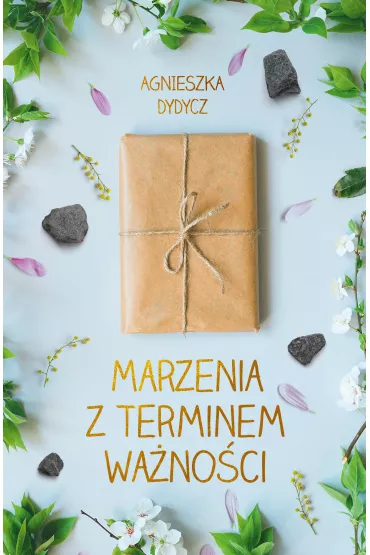 Marzenia z terminem wa�no�ci - Agnieszka Dydycz