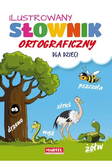 Ilustrowany s�ownik ortograficzny dla dzieci - Agnieszka No�y�ska-Demianiuk