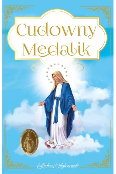 Cudowny Medalik - Andrzej Malczewski
