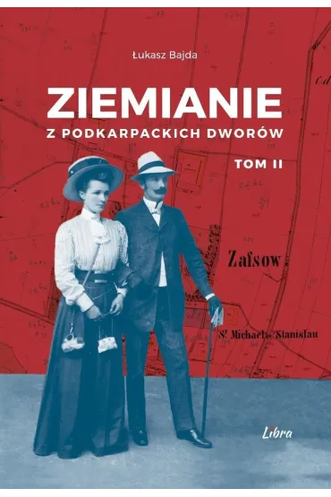 Ziemianie z podkarpackich dwor�w. Tom 2 - �ukasz Bajda